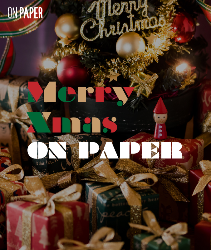 12/23（木）Merry Xmas ON PAPER